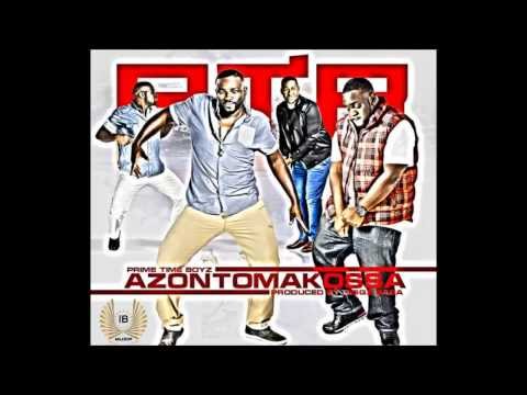 PRIME TIME BOYZ - AZONTO MAKOSSA