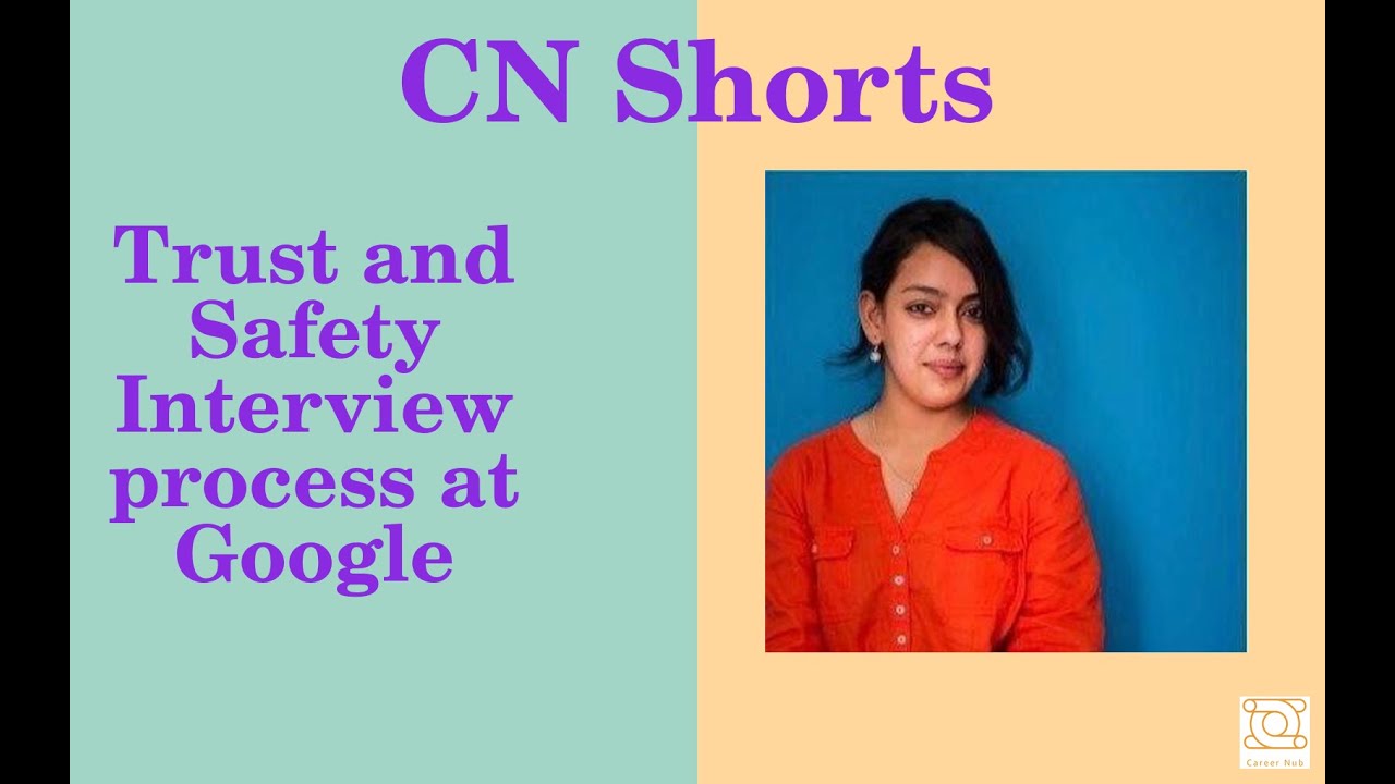 Trust and Safety Interview process at Google
