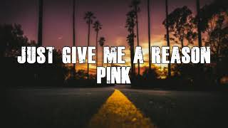 Download lagu P!nk -just give me a reason - lirik dan terjemahan mp3 Download lagu P!nk -just give me a reason - lirik dan terjemahan mp3