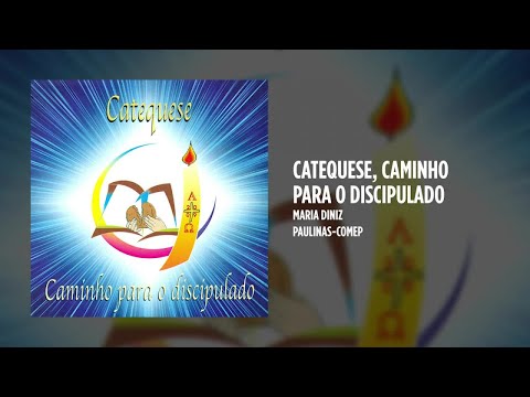 Catequese, Caminho Para O Discipulado - Flávio…