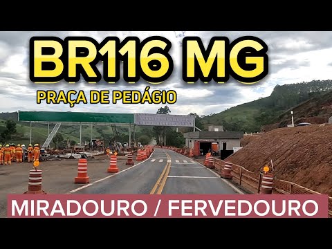 PASSANDO NA BR116 EM MIRADOURO MG ATÉ FERVEDOURO MG #br116 #minasgerais #miradouromg #fervedouromg