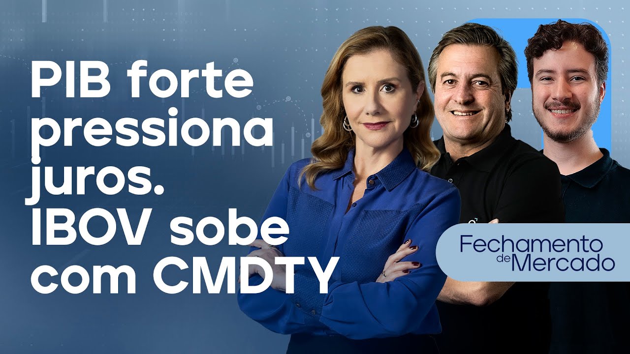 🔴 03/12/24 - PIB FORTE PRESSIONA JUROS | IBOV SOBE COM CMDTY  | Fechamento de Mercado