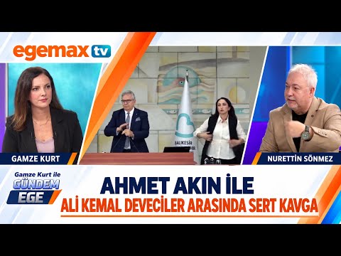 Ahmet Akın ile Ali Kemal Deveciler Arasında Sert Kavga! | Nurettin Sönmez | Gündem Ege