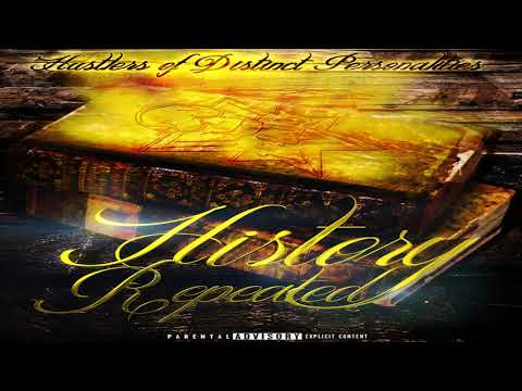 Hustlers of Distinct Personalities - History Repeated