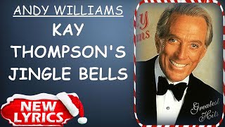 Andy Williams - Kay Thompson&#39;s Jingle Bells (Lyrics) | Christmas Songs Lyrics