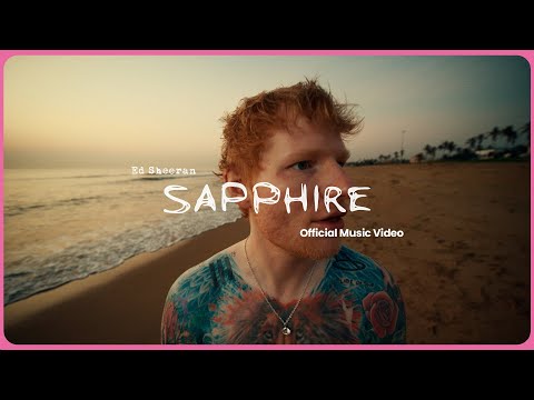 Sapphire Meaning In Hindi – Ed Sheeran | Arijit Singh