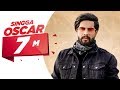 Oscar (Official Video) | Singga | Harish Verma | Yuvraaj Hans | Prabh Gill | New Punjabi Song 2020