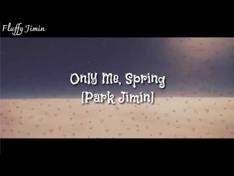 [Fmv ; JIMIN] Only Me, Spring