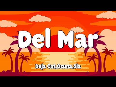 Ozuna x Doja Cat x Sia - Del Mar (Letra/Lyrics) 🎵
