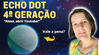 Echo Dot 4! Funes, comandos, o que ela faz?[REVIEW]
