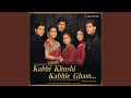 Kabhi Khushi Kabhie Gham (Sad Version -1) 