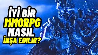 İyi Bir MMORPG Nasıl İnşa Edilir?