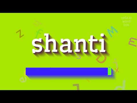 How to say "shanti"! (High Quality Voices)