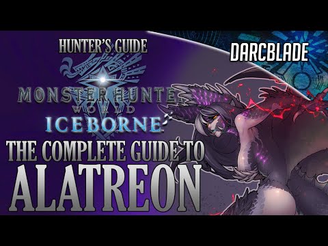 The Complete Guide to Alatreon : MHW Iceborne