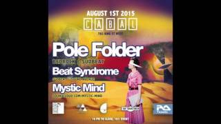 Pole Folder - Live at Cabal - Toronto/ August 2015