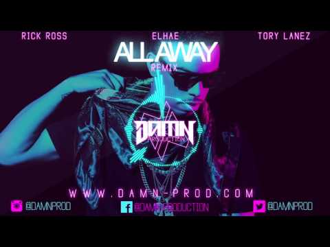 Elhae - All Away ft. Rick Ross & Tory Lanez (DAMN Production Remix)