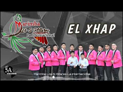 EL XHAP (Audio Oficial) - Marimba Los 5 Altares La Internacional