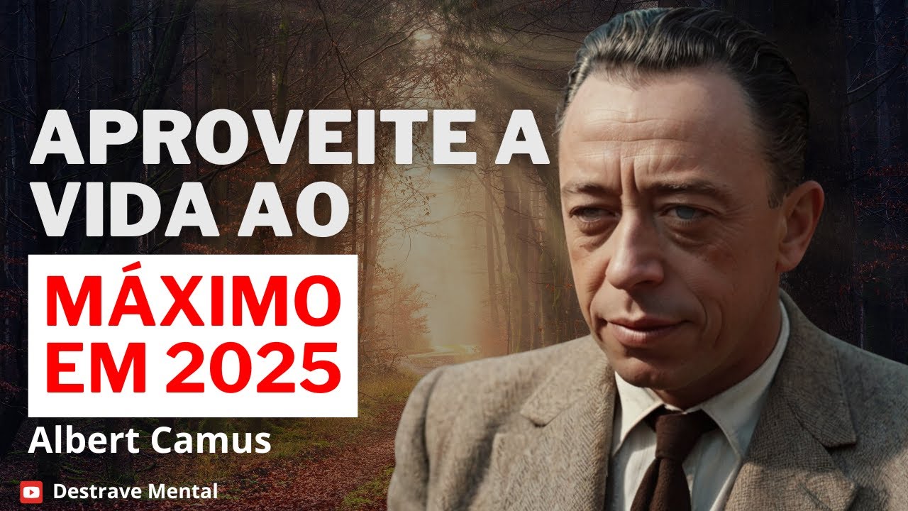 6 ways to make the most of life in 2025 – Albert Camus