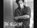 John Cougar Mellencamp - To M.G. (wherever she may be)
