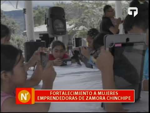 Fortalecimiento a mujeres emprendedoras de Zamora Chinchipe