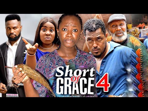 SHORT OF GRACE SEASON 4 (NEW TRENDING MOVIE) Van Vicker & Luchy Donalds 2023 Latest Nigerian Movie