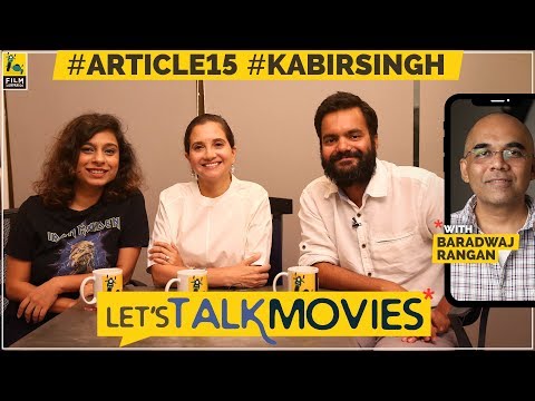 Kabir Singh, Article 15 Review | Spoilers | Let's Talk Movies