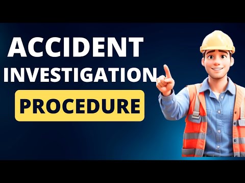 Accident Investigation Procedure | Health and Safety