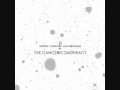 The Cancer Conspiracy -- I  [album version]