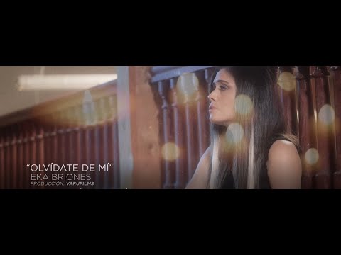 Olvídate De Mí - Eka Briones