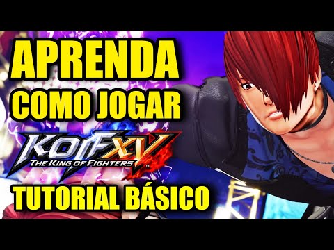 COMO JOGAR KOF XV E FAZER COMBOS TUTORIAL BÁSICO INICIANTE PS4 PS5