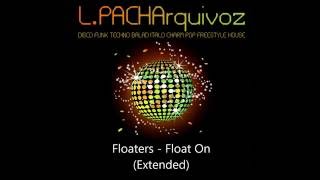Floaters - Float On (Long Version)