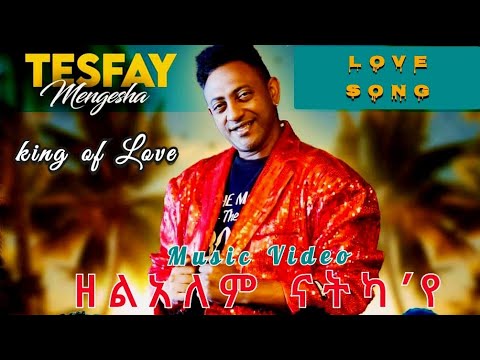 king of Love Song_Tesfay Mengesha (ዘልአለም ናትካ'የ)#neweritreanmusic2024