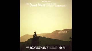 Don't Wait - Jon Bryant