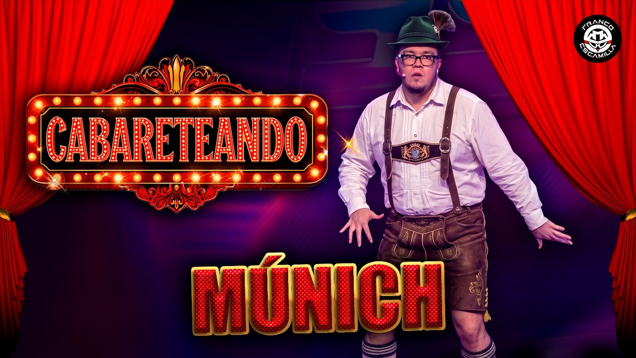 Cabareteando | Múnich | T.5