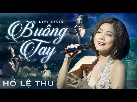 Buông Tay - Hồ Lệ Thu THỔN THỨC hát về một chuyện tình BI THƯƠNG || Live Band