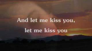 Let Me Kiss You Music Video