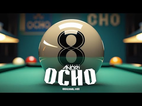 ANDRI - OCHO (Original Mix)