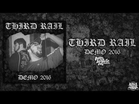 THIRD RAIL [OFFICIAL DEMO STREAM] (2016) SW EXCLUSIVE