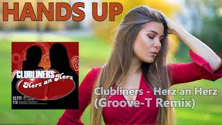 [CLASSICS] Clubliners - Herz an Herz (Groove-T Remix) [HANDS UP]