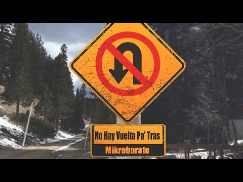 Mikrobarato - No Hay Vuelta Pa' Tras
