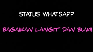 Download lagu STATUS WHATSAPP - Bagaikan Langit Dan Bumi mp3