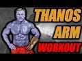 The Thanos Arm Workout | Using The Infinity Gems