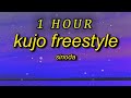 Sinoda KUJO FREESTYLE Lyrics That Was Fire Bro Hey Chill I M Still Going 1 HOUR
