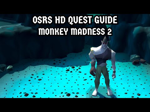[OSRS HD Quest Guide] Monkey Madness 2