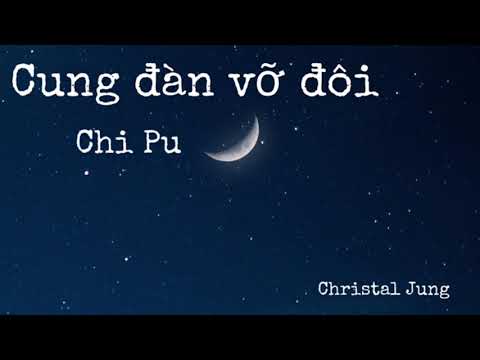 Cung đàn vỡ đôi - Chi Pu - lyrics video