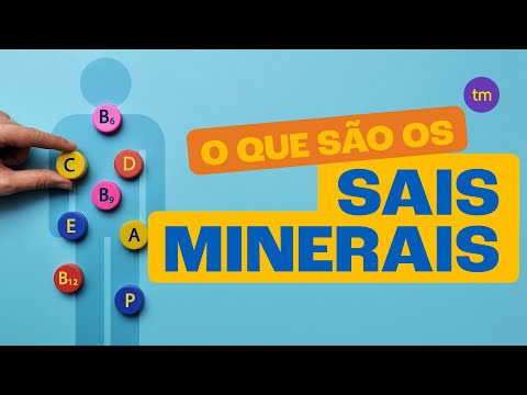 Conheça os SAIS MINERAIS