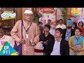 Taarak Mehta Ka Ooltah Chashmah Episode 911 Full Episode