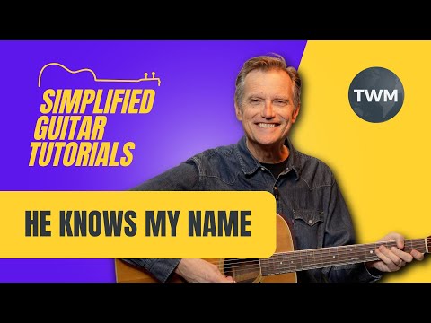 He Knows My Name - Tommy Walker