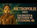 Metropolis 1927 Colorized Remastered In 4K Sci Fi Masterpiece