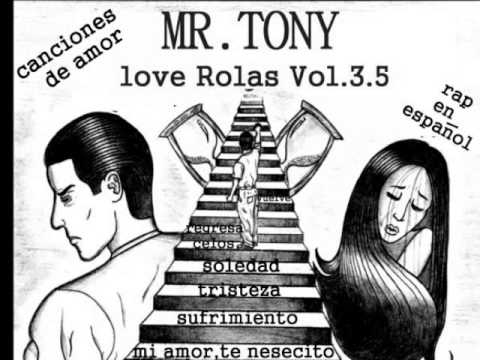 MR TONY,EL PRIMER TONTO,FT,FREDDYS,LAS MEJORES ROLAS DE AMOR Y OLDIES EN RAP CHICANO MEXICANO